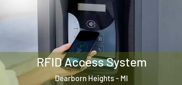 RFID Access System Dearborn Heights - MI