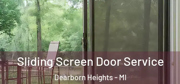 Sliding Screen Door Service Dearborn Heights - MI